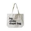 BIG STINKY DIAPER CANVAS BAG