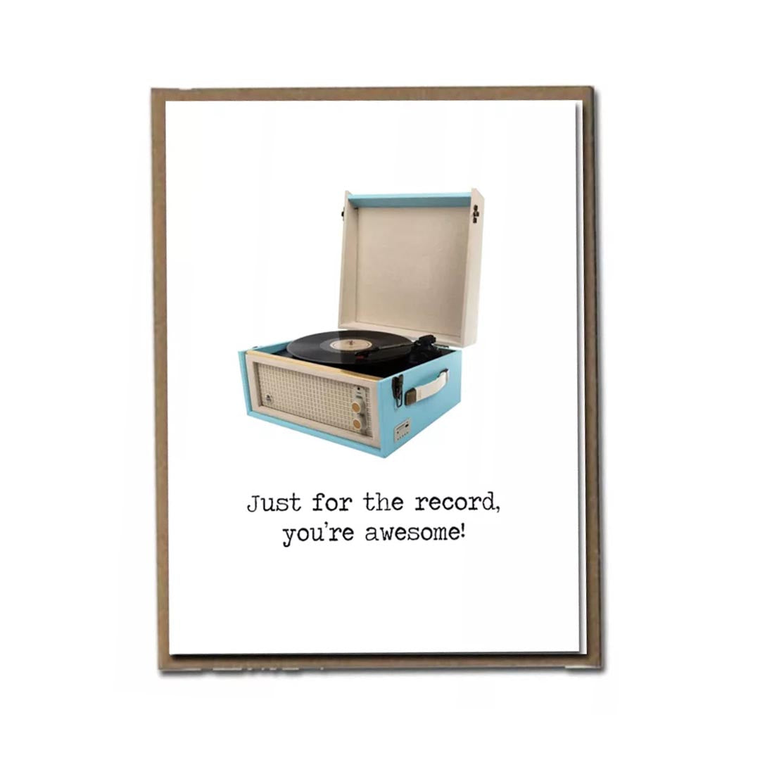 FLY PAPER PRODUCTS "JUST FOR THE RECORD. YOU'RE AWESOME!" CARD