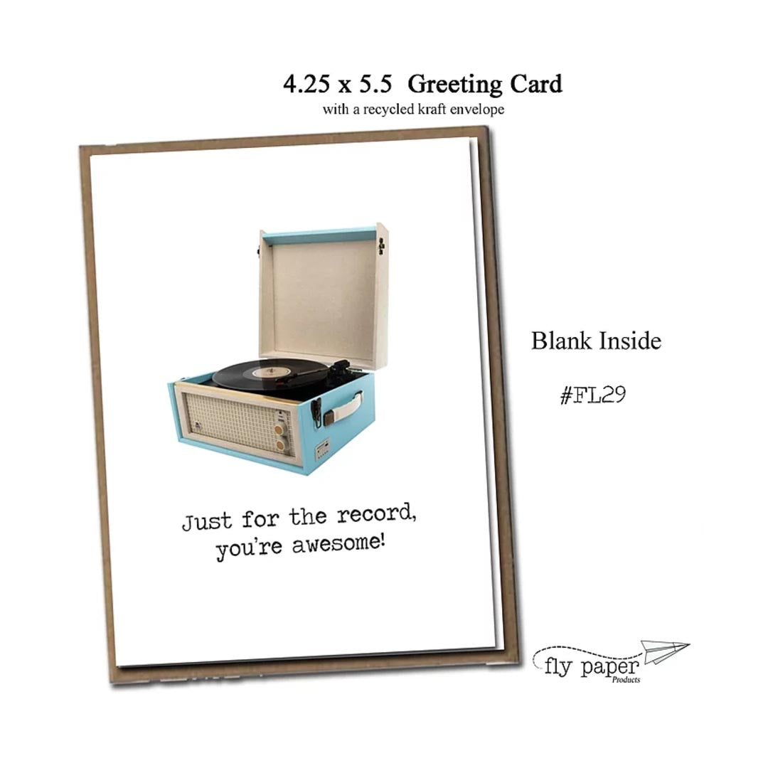 FLY PAPER PRODUCTS "JUST FOR THE RECORD. YOU'RE AWESOME!" CARD