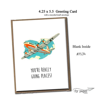 FLY PAPER PRODUCTS "YOU'RE REALLY GOING PLACES!" CARD